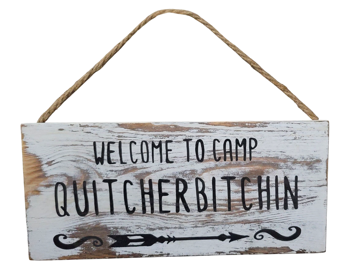 "Welcome to Camp Quitcherbitchin" Sign – Rustic Home Decor